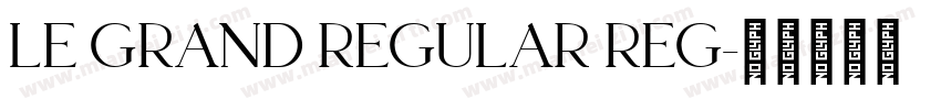 Le Grand Regular Reg字体转换